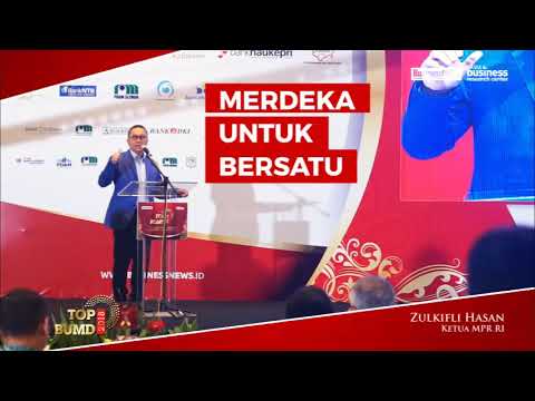 TOP BUMD 2018 – Ketua MPR Zulkifli Hasan: BUMD untuk Persatuan & Kemajuan Indonesia