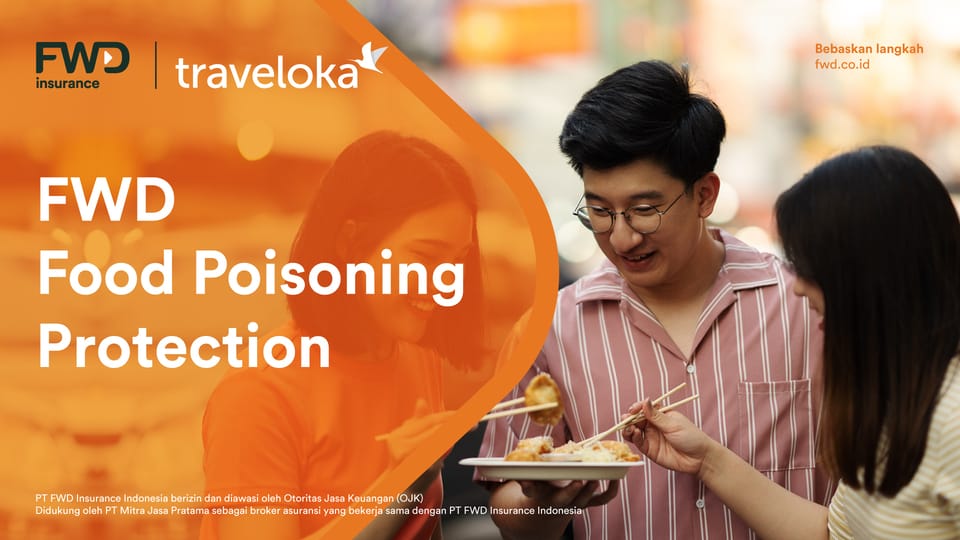FWD Food Poisoning Protection Berikan Perlindungan Konsumen Traveloka