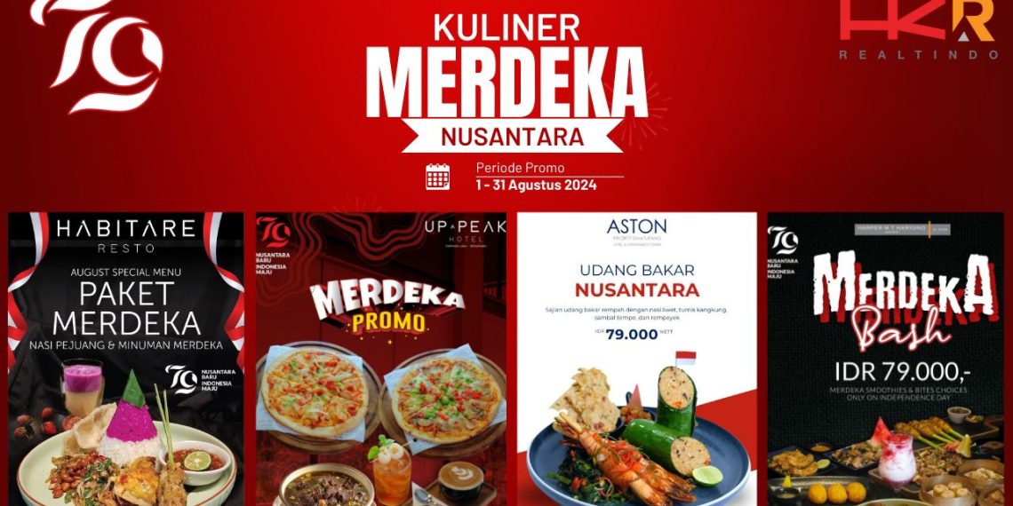 HK Realtindo Menghadirkan Paket Promo Kuliner Merdeka Nusantara