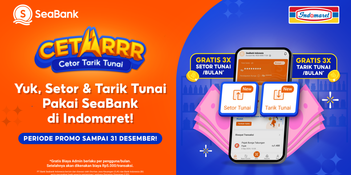SeaBank Luncurkan Layanan CETARRR, Nasabah Bisa Tarik dan Setor Tunai di Indomaret