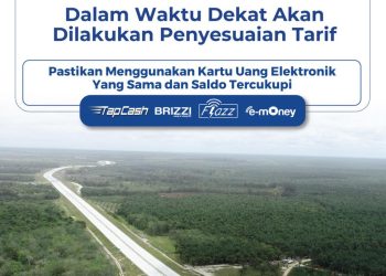 Hutama Karya akan Melakukan Penyesuaian Tarif Tol Pekanbaru – XIII Koto Ampar