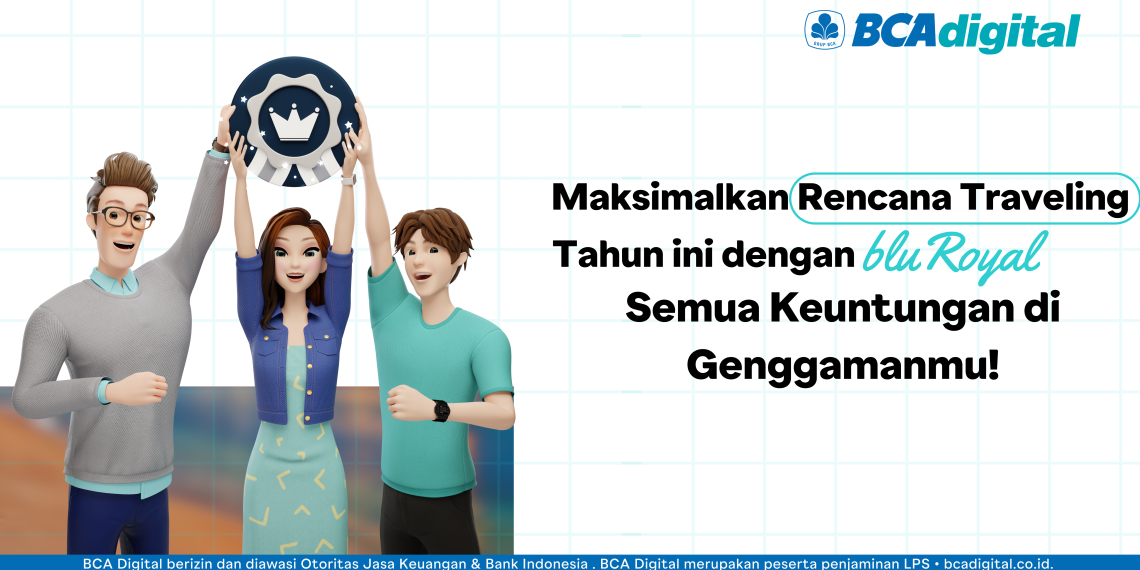 Maksimalkan Rencana Traveling dengan bluRoyal: Semua Keuntungan di Genggamanmu!