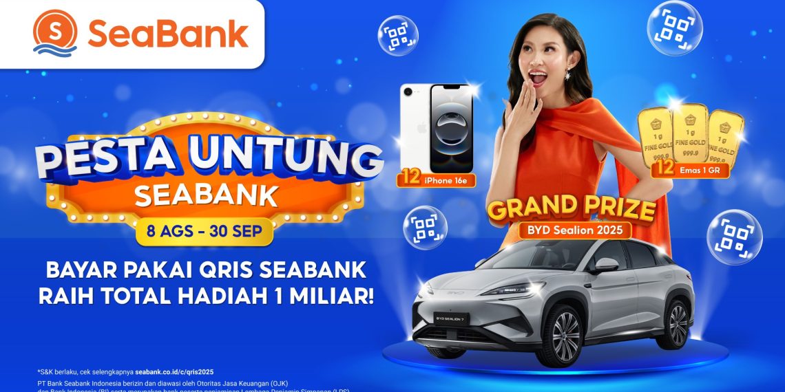 SeaBank Hadirkan Pesta Untung 2025 Berhadiah BYD Sealion, iPhone dan Emas Lewat Transaksi QRIS