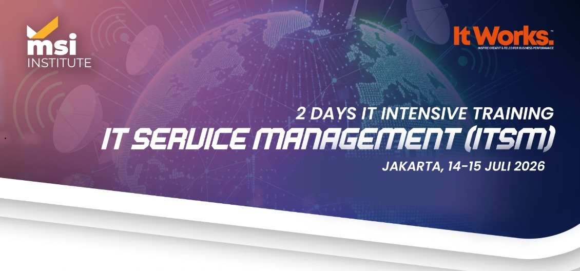 MSI Institute Gelar Pelatihan ITSM, Bekali Profesional Hadapi Tantangan Transformasi Digital